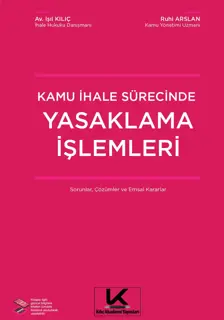 Kamu İhale Sürecinde Yasaklama İşlemleri